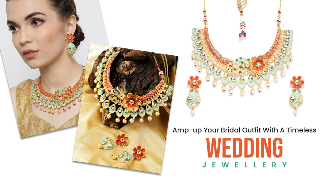 Amp-up Your Bridal Outfit With A Timeless Wedding Jewellery 
